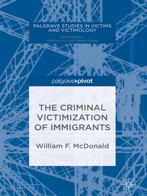cover image of The Criminal Victimization of Immigrants